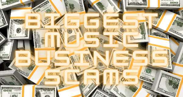 The Biggest Scams In The Music Business